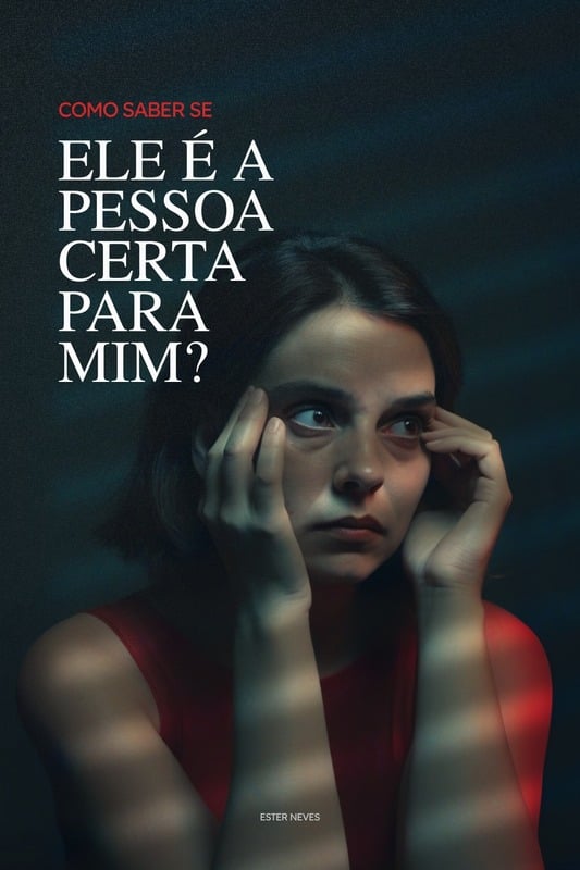 Como saber se ele é pra mim?